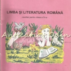 Limba Si Literatura Romana. Auxiliar Pentru Clasa A IV-A - Viorica Paraiala