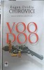 VOODOO-EUGEN OVIDIU CHIROVICI-350435