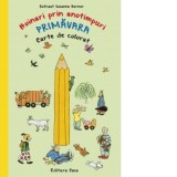 Hoinari prin anotimpuri. Primavara. Carte de colorat - Rotraut Susanne Berner