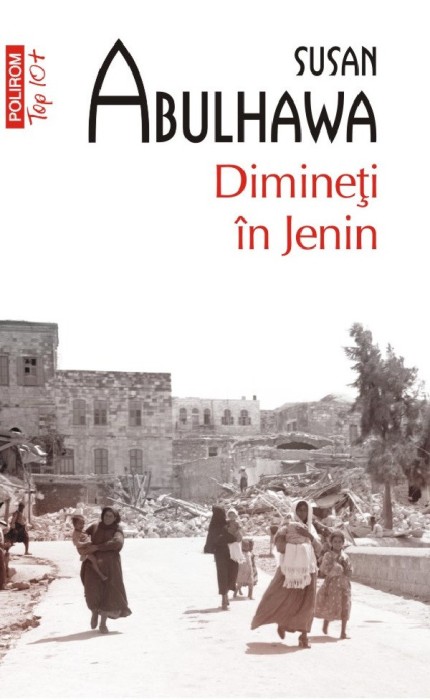Dimineti In Jenin Top 10+ Nr 672, Susan Abulhawa - Editura Polirom