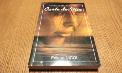 CARTE DE VISE - Lemi Gemil Mecari - Editura Nicol, 2009, 299 p. foto