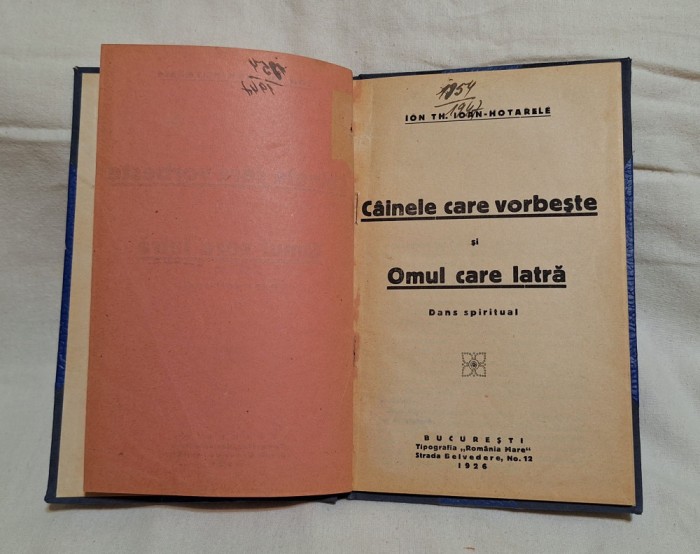 Cainele care vorbeste si Omul care latra autor I. Hotarele carte veche anul 1926