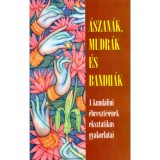 &Aacute;szan&aacute;k, mudr&aacute;k, bandh&aacute;k - A kundalini &eacute;breszt&eacute;s&eacute;nek eksztatikus gyakorlatai