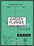 Garden Log Book: Track Crop Performance with Chart Garden Design Personal Vegetable Organizer Notebook Track Vegetable Growing &amp; Garden
