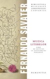 Muzica literelor. Ghid de lectura cu desavarsire personal - Fernando Savater