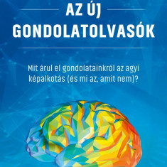 Az új gondolatolvasók - Mit árul el gondolatainkról az agyi képalkotás (és mi az, amit nem)? - Russell A. Poldrack