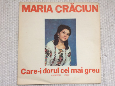 maria craciun care-i dorul cel mai greu disc vinyl muzica populara folclor VG+ foto