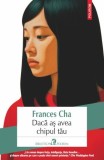 Daca as avea chipul tau - Frances Cha, roman, traducere din engleza, Seul, standarde frumusete, prietenie, New York Times Book Review