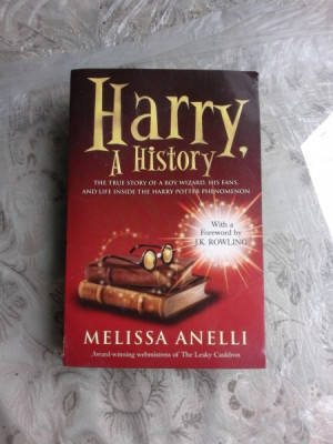 HARRY, A HISTORY - MELISSA ANELLI (CARTE IN LIMBA ENGLEZA) foto