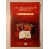 Biblioteca Militară Națională: 150 de ani de existență