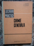 Chimie Generala. Lucrari Practice - I. I. Georgescu, N. Demian, D. Camboli