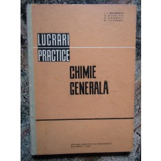 Chimie Generala. Lucrari Practice - I. I. Georgescu, N. Demian, D. Camboli