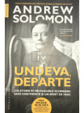 Andrew Solomon - Undeva, departe (editia 2018), Humanitas