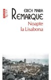 Noapte la Lisabona - Erich Maria Remarque