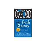 The Oxford New French Dictionary: French-English/English-French