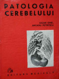 Patologia Cerebelului - Cezar Ionel Arcadiu Petrescu ,284347, Medicala