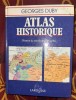 Georges Duby - Atlas historique 315p format mare cartonat