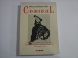 CONDOTIERUL - MIRCEA PADURELEANU