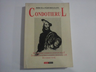 CONDOTIERUL - MIRCEA PADURELEANU foto