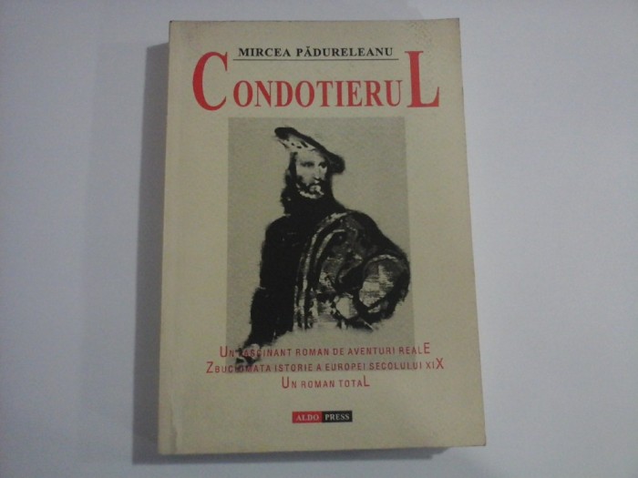 CONDOTIERUL - MIRCEA PADURELEANU