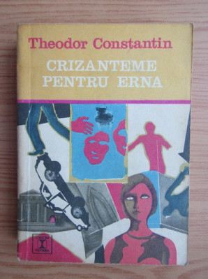 Theodor Constantin - Crizanteme pentru Erna foto