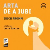 Arta de a iubi - Audiobook - Erich Fromm, Trei