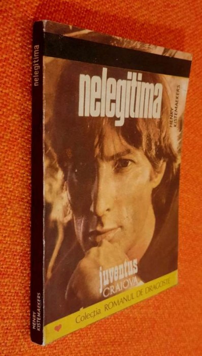 Nelegitima, romanul unei femei - Henry Kistemaeckers