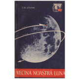 I.M. Stefan - Vecina noastra luna - 129220