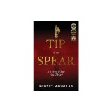 Tip of the Spear: It's Not What You Think