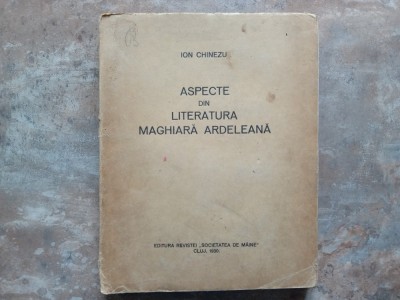 Ion Chinezu - Aspecte din literatura Maghiara Ardeleana, 1930 foto