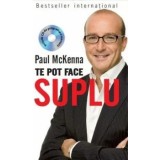 Te pot face suplu. Paul McKenna (carte+cd)/Paul McKenna