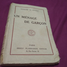 UN MENAGE DE GARCON -HONORE DE BALZAC FRANCEZA INTERBELICA