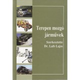 Terepen mozg&oacute; j&aacute;rművek - CD-ROM mell&eacute;klettel - Dr. Laib Lajos