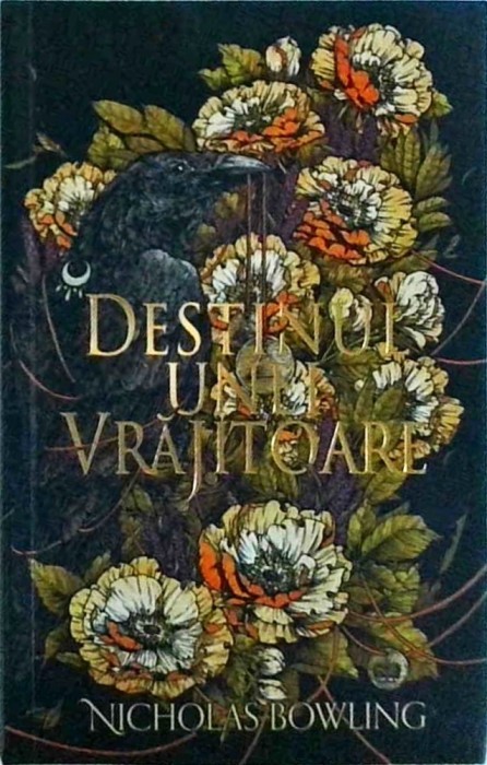 Nicholas Bowling - Destinul unei vrajitoare