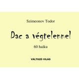 Dac a v&eacute;gtelennel - 60 haiku - Dr. Szimeonov Todor