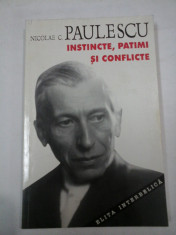 INSTINCTE, PATIMI SI CONFLICTE - NICOLAE C. PAULESCU foto