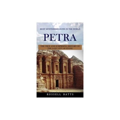 Petra: Most Mysterious Ruins In The World (The True And Surprising History Of The Lost City Of Stone) foto