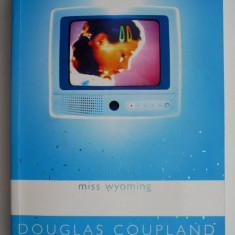 Miss Wyoming – Douglas Coupland