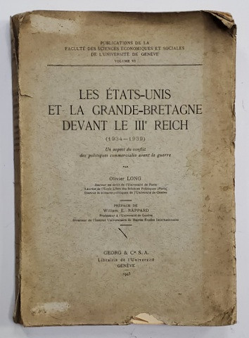 LES ETATS - UNIS ET LA GRANDE - BRETAGNE DEVANT LE III e REICH ( 1934 -1939 ) par OLIVIER LONG , 1943