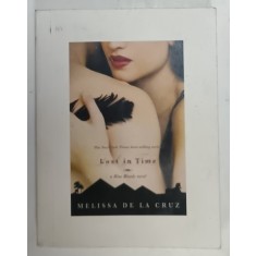 LOST IN TIME , A BLUE BLOOD NOVEL by MELISSA DE LA CRUZ , ANII &#039;2000
