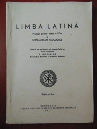 Limba latina: Manual pentru clasa a IV-a a seminariilor teologice (editia a II-a)