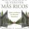 Por Que Los Ricos Se Vuelven Mas Ricos: Que Es Realmente La Educacion Financiera?/Why the Rich Are Getting Richer: What Is Financial Education..Really