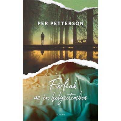 F&amp;eacute;rfiak az &amp;eacute;n helyzetemben - Per Petterson foto