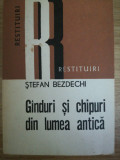 G&icirc;nduri si chipuri din lumea antica, Stefan Bezdechi, Dacia, 1980