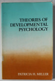 THEORIES OF DEVELOPMENTAL PSYCHOLOGY by PATRICIA H. MILLER , 1983