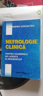 NEFROLOGIE CLINICA PENTRU EXAMENELE DE LICENTA SI REZIDENTIAT CIOCALTEU foto