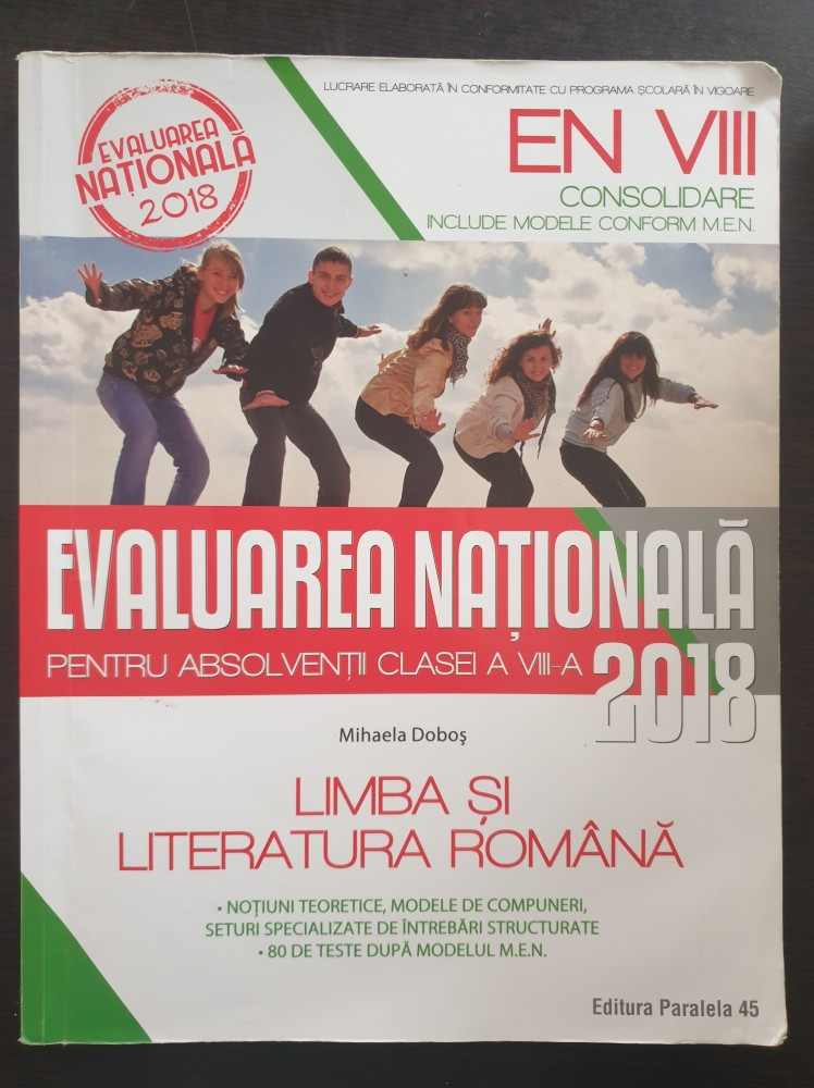 EVALUAREA NATIONALA 2018 LIMBA SI LITERATURA ROMANA CLASA A VIII-A Mihaela  Dobos | Okazii.ro