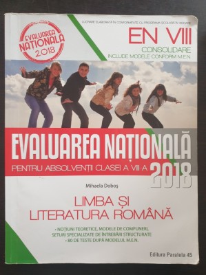 EVALUAREA NATIONALA 2018 LIMBA SI LITERATURA ROMANA CLASA A VIII-A Mihaela Dobos foto