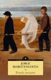 Cumpara ieftin Fetele Moarte, Jorge Ibarg&uuml;engoitia - Editura Corint