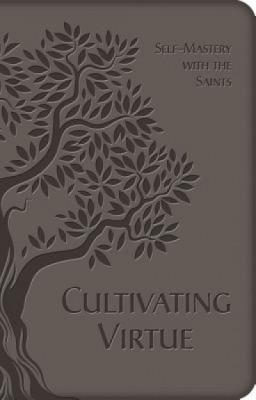 Cultivating Virtue: Self-Mastery with the Saints foto